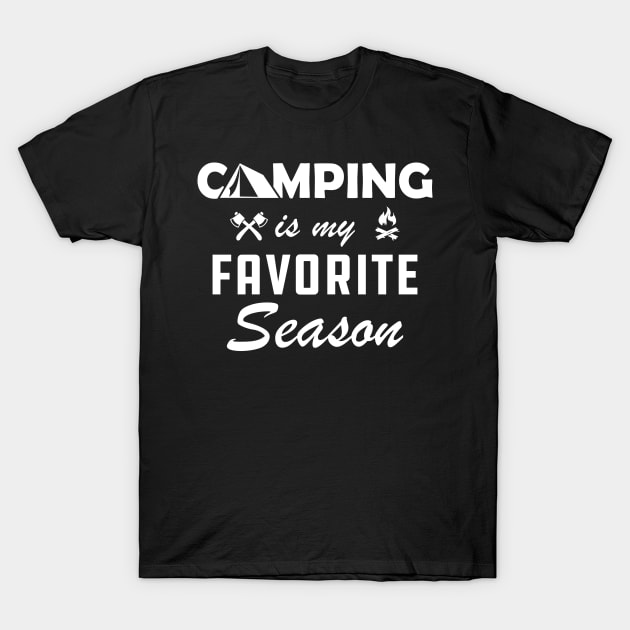 Camping is My Favorite Season T-Shirt by KC Happy Shop